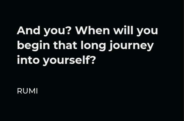 how to recover from addiction - Rumi - its a long journey inwards